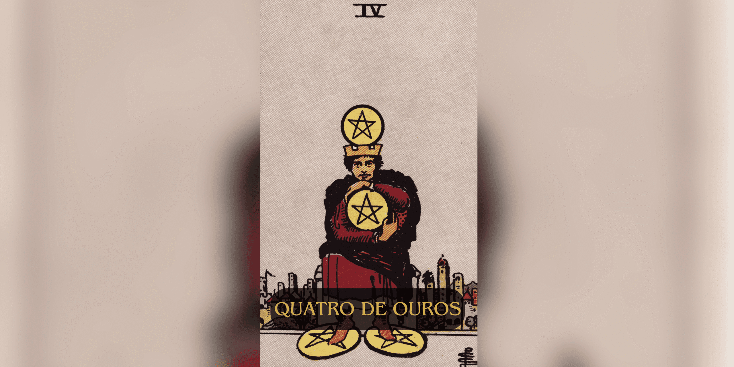 O Quatro de Ouros é uma carta do Tarot que simboliza segurança, estabilidade financeira e a necessidade de controlar os recursos.
