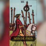 Descubra o significado do Seis de Paus no Tarot! Interpretação no amor, trabalho e saúde. Saiba como essa carta pode influenciar sua vida.