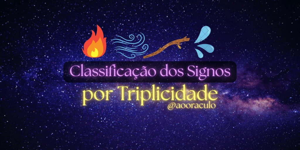 Descubra com a Classificação dos Signos, como são divididos por elementos: fogo, terra, ar e água. Aprenda o que cada triplicidade revela sobre a personalidade e o comportamento dos signos...