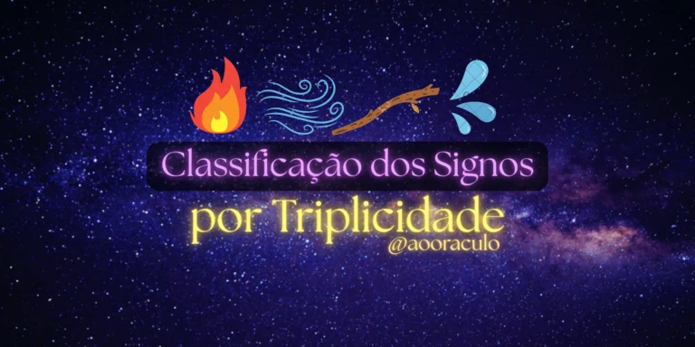 Classificação dos Signos na Astrologia por Triplicidade – Ao Oráculo