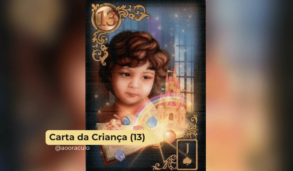 Carta Da Crianca 13 No Baralho Cigano