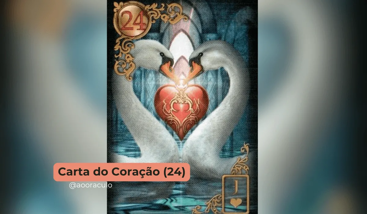 Carta Do Coracao 24 No Baralho Cigano