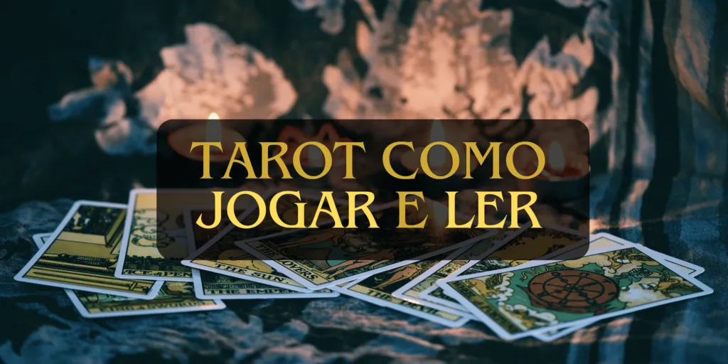 Aprenda como jogar e ler Tarot com este guia completo para iniciantes. Descubra as cartas, métodos de leitura e dicas para interpretar o Tarot de forma eficaz e intuitiva.