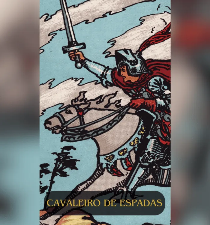 Cavaleiro de Espadas no Tarot: Significado, Interpretação e mais…
