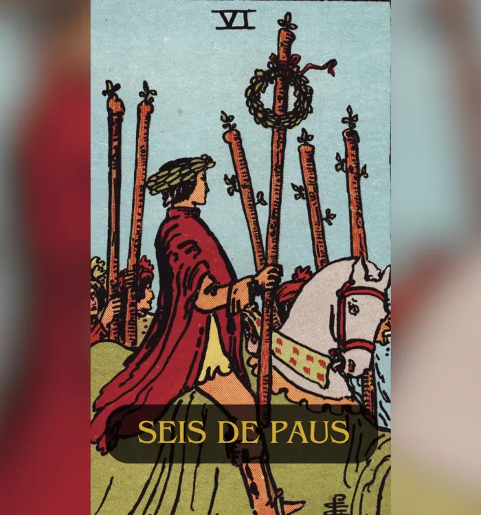 Seis de Paus no Tarot: Significado e Interpretação Completa